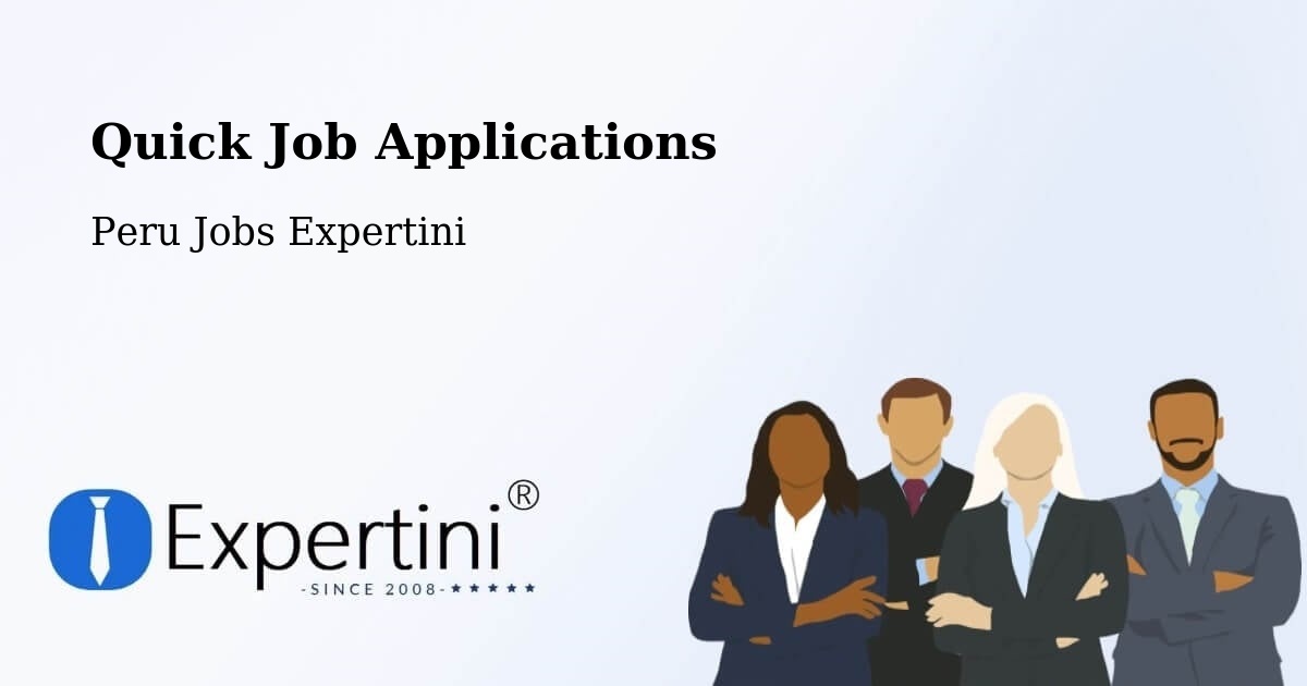 Quick Job Applications - Peru Jobs Expertini